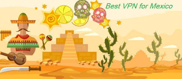 墨西哥最佳VPN