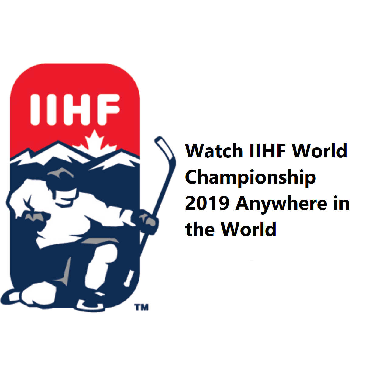 Unblock and Watch IIHF World Championship Anywhere with a VPN