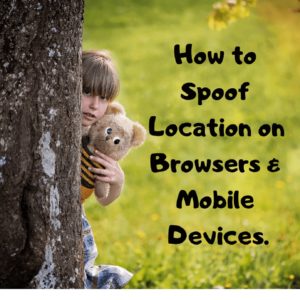 How to Spoof Location on Browsers & Mobile Devices In USA?