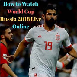 How to Watch Football world Cup Live Online from Anywhere