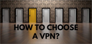6 Factors to Choose a VPN Service in 2023