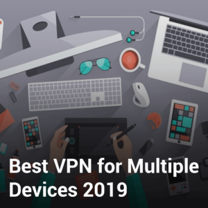 适用于多个设备的7种最好的VPN