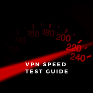Guía de pruebas de velocidad de VPN: 3 de cada 15 VPN ofrecieron velocidades lentas