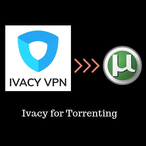Ivacy-for-Torrenting