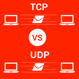 TCP vs UDP – How are they different?