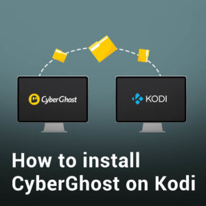 Как установить CyberGhost на Kodi в 2021 году