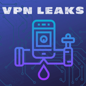 VPN测试–为什么你应该担心泄露VPN？