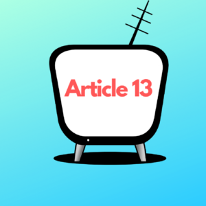 What is Article 13? How a VPN can Help Avoid this EU Directive