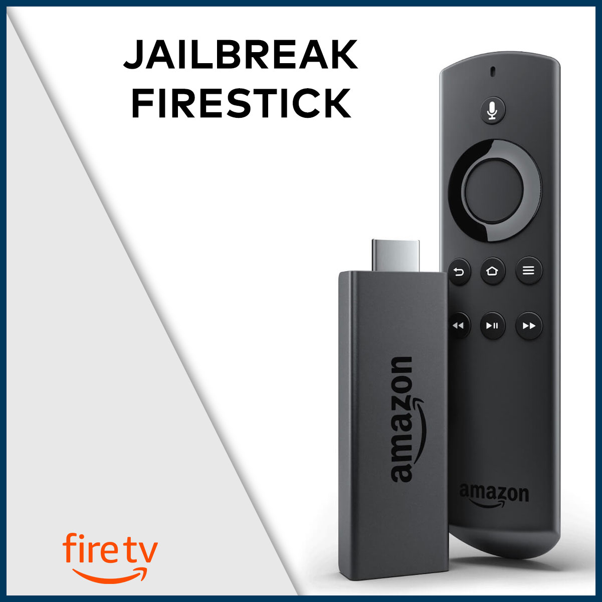 Jailbreak Firestick Easy Precise Guide