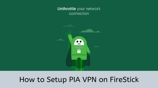 Install-Private-Internet-Access-on-FireStick