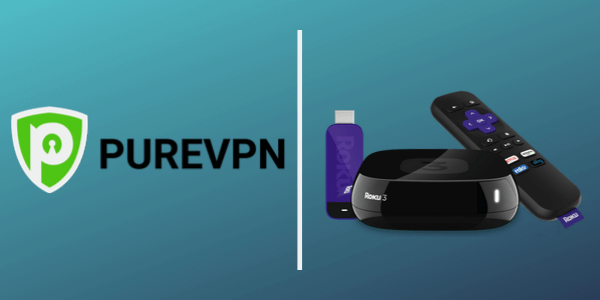 Melhor VPN para PureVPN Roku e Roku TV