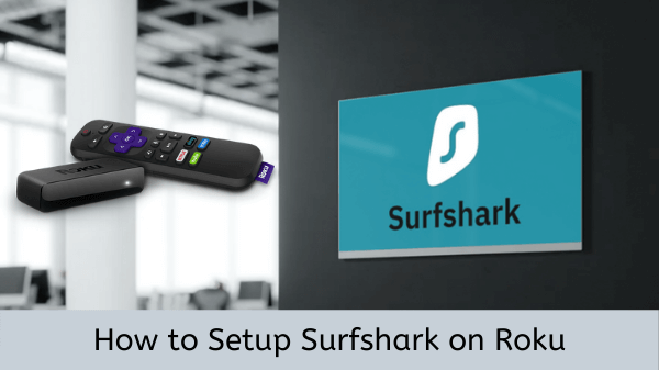 Setup-Surfshark-op-Roku