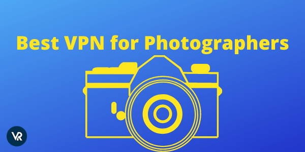 Beste VPN-voor-fotografen