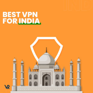 2022年印度最佳VPN – 在印度观看美国 Netflix