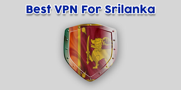 斯里兰卡最好的VPN