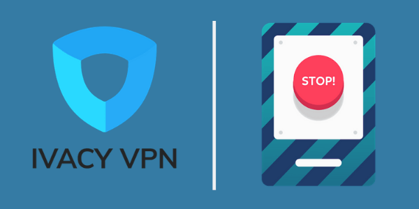 ivacy-Best-VPN-kill-switch