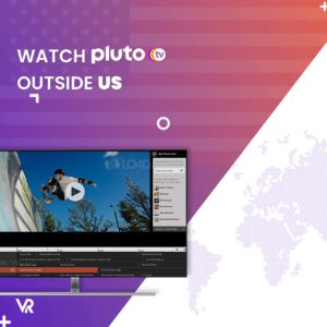 How to Watch Pluto TV Outside the US [Updated 2023]