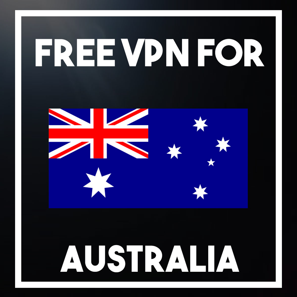 australia free vpn