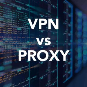 Proxy vs VPN In USA – Which one is better for your online privacy?