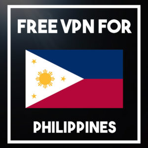7 Mejores VPNs Gratis para Filipinas 2020