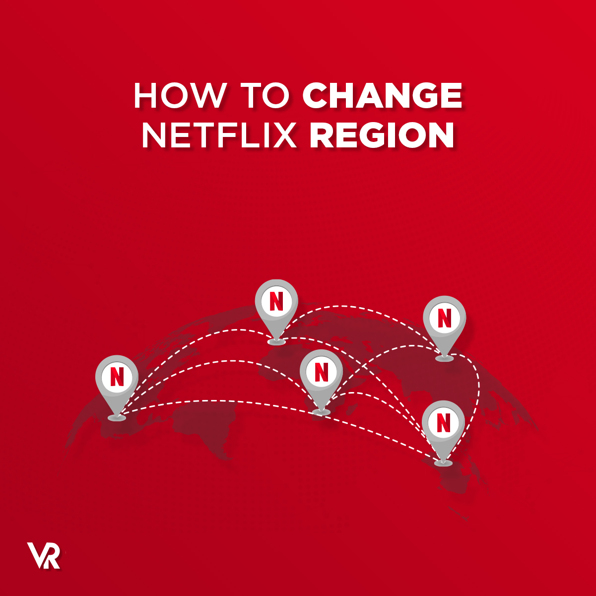 Change-Netflix-Region-Featured-Image