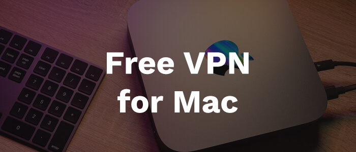 最佳mac免费 VPN
