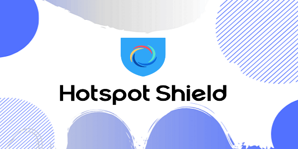 Hotspot Shield最佳VPN国家
