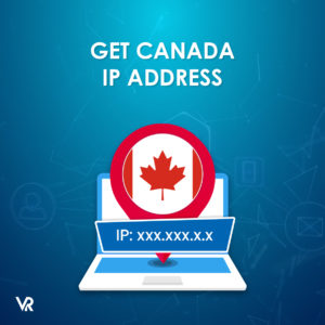 How to Get a Canadian IP Address in Australia With a VPN
