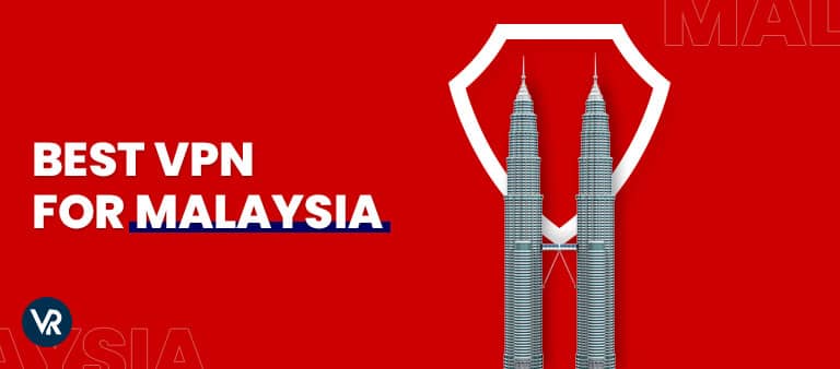 Best-VPN-for-Malaysia-
