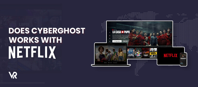 Does-CyberGhost-works-with-Netflix-Main-Image