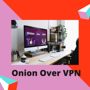 Was ist Onion over VPN?