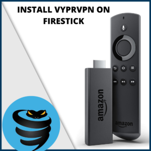 如何在Fire电视棒上安装VyprVPN？