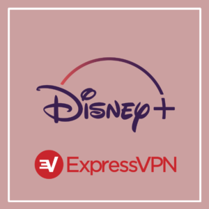 Does ExpressVPN work with Disney Plus in 2022?