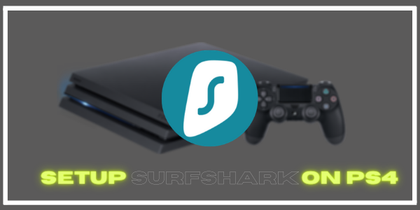 setup-surfshark-on-ps4-in-USA