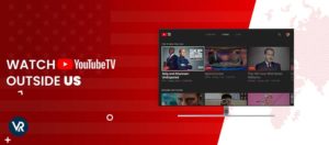 How To Watch YouTube TV Outside USA With A VPN In 2024