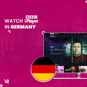 Wie kann man BBC iPlayer in Deutschland sehen? Alles zum Wissen!