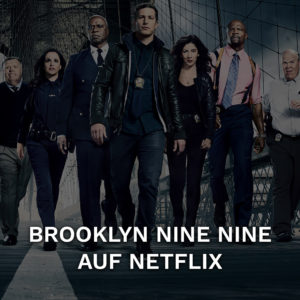Brooklyn Nine-nine auf Netflix – So können Sie bis Staffel 7 zuschauen