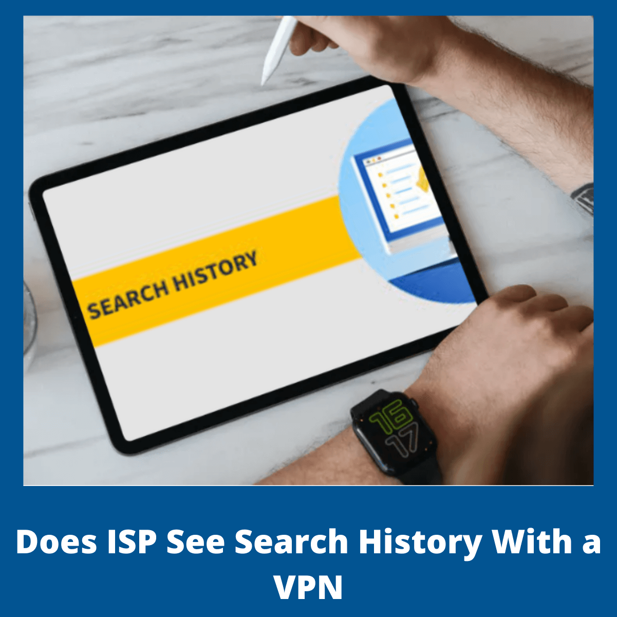使用VPN搜索历史记录