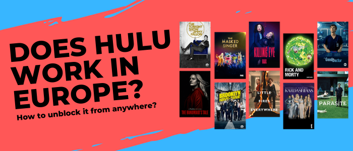 ¿Funciona Hulu en Europa?