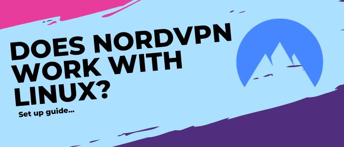 Does NordVPN work with Linux