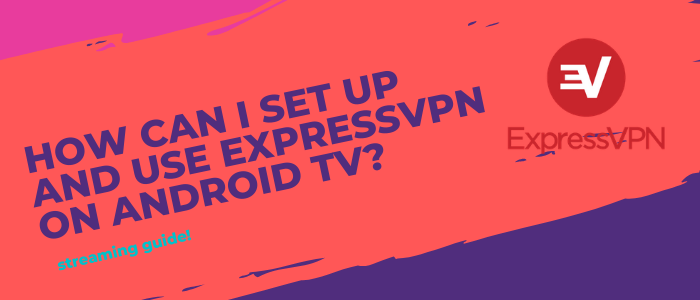expressvpn-with-android-tv-in-USA 