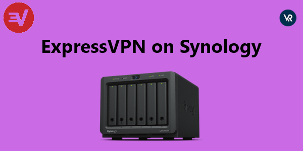 ExpressVPN-for-Synology-in-Spain 