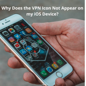 Por qué el icono de VPN no aparece en mi dispositivo iOS?
