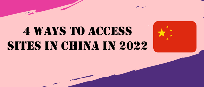 access-sites-in-china-2022-updated