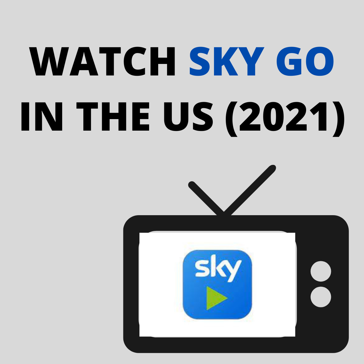 Sky Tv Usa Unblocking Guide 2021, Can You Mirror Skygo From Iphone To Apple Tv