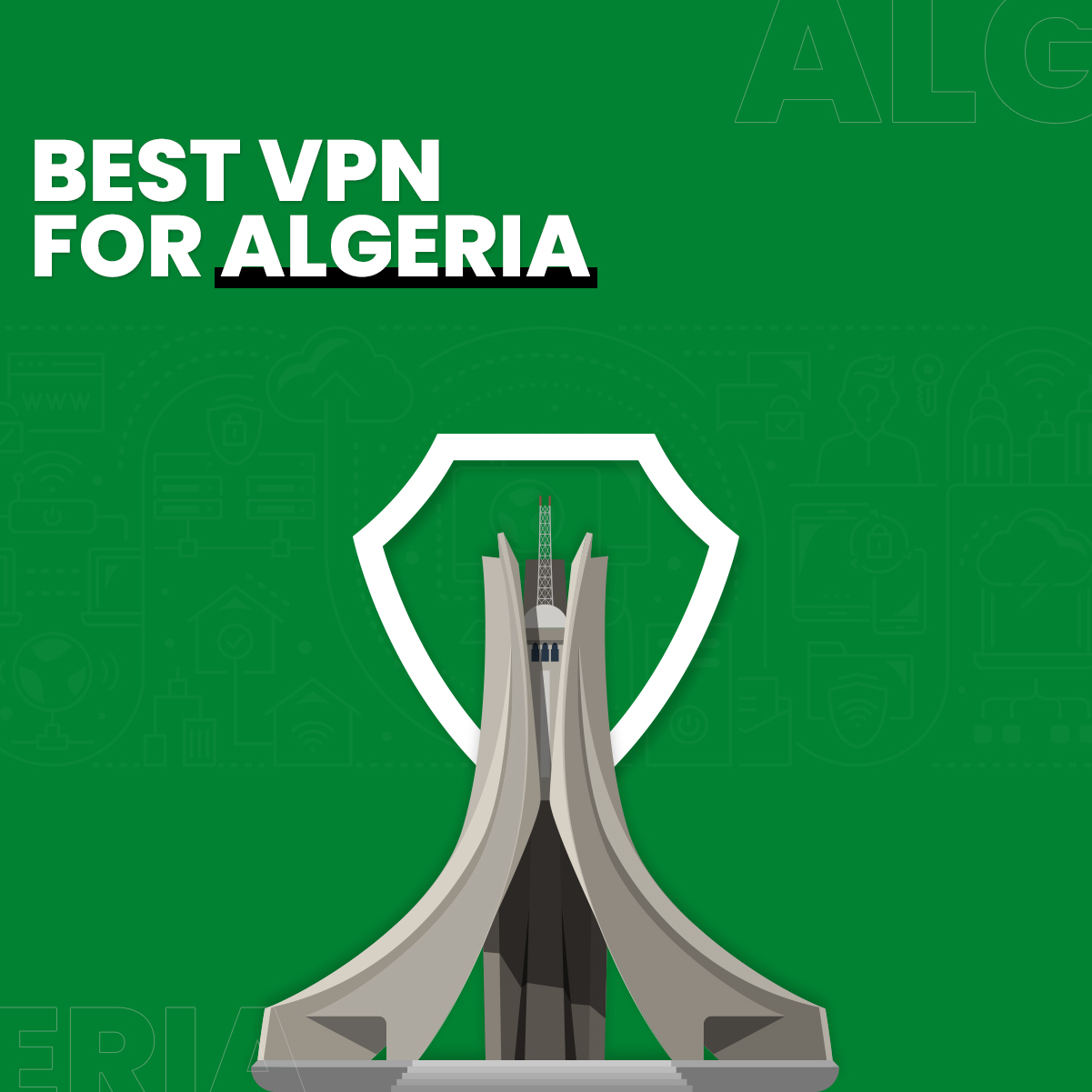 阿尔及利亚最好的VPN