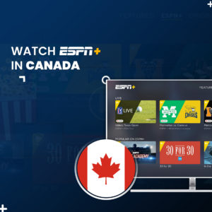 Cómo ver ESPN+ en Canadá en 2021