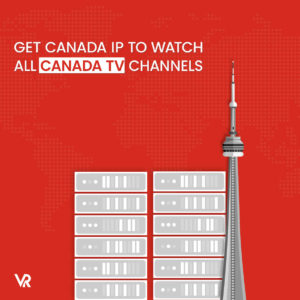Hoe ip-adres wijzigen in Canada om Canadese tv te kijken?
