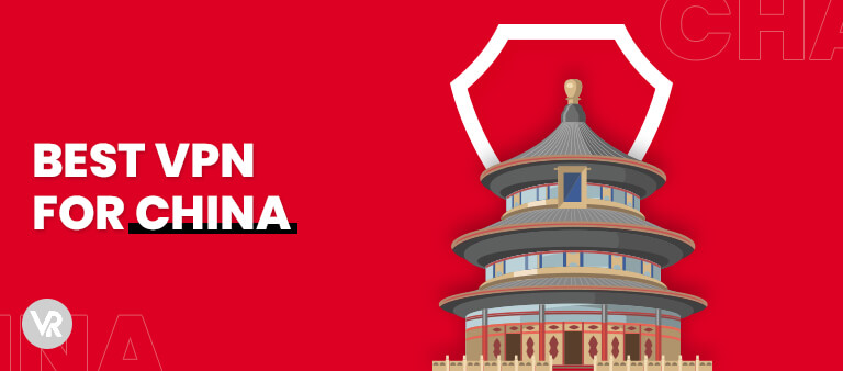 Best-Vpn-For-china-For Indian Users