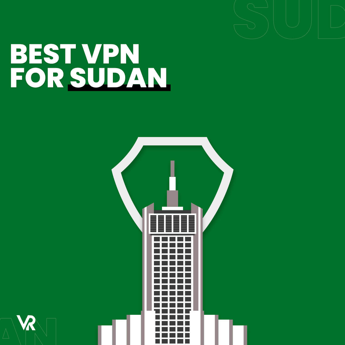 Best-vpn-For-Sudan-[region variation="4"]